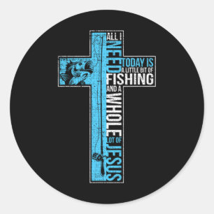Adesivo Redondo Tudo Que Preciso É Pescar E Jesus Cristo Cruzado C
