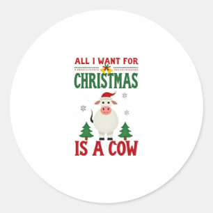 Adesivo Redondo Tudo Que Quero No Natal É Uma Camiseta Feia De Vac