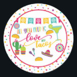Adesivo Redondo Tudo que você precisa é de amor e tacos Round Stic<br><div class="desc">Item perfeito para comemorar aquele Partido Especial!</div>