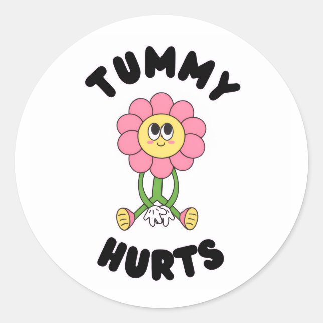 Adesivo Redondo 'Tummy Hurts' Cute Funny Health Awareness Sticker (Frente)
