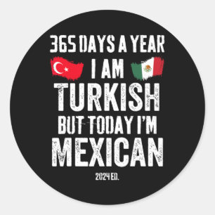 Adesivo Redondo Turco, mas hoje sou mexicano Cinco de Mayo engraça