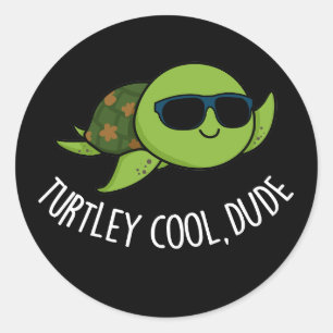 Adesivo Redondo Turtley Legal Dude Funny Turtle Pun Dark BG