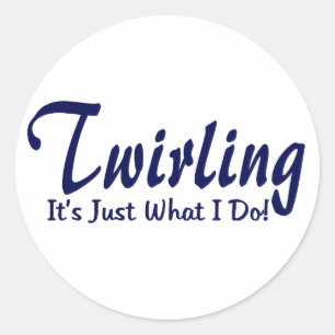 Adesivo Redondo Twirling o " s o que eu faço