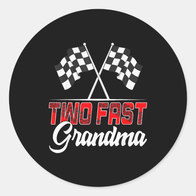 Adesivo Redondo Two Fast Grandma Second Birthday Racing Car Family (Frente)