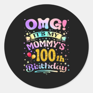Adesivo Redondo Uau É o 100º Aniversário da Minha Mãe Feliz 100 An