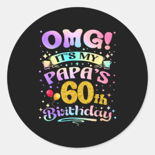 Adesivo Redondo Uau É o 60º Aniversário do Meu Papai Feliz 60 Anos