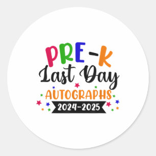 Adesivo Redondo Último Dia Da Escola Ano 2025 Autografo Pré K Grad