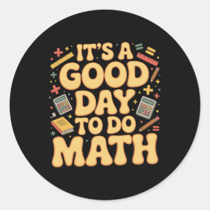Adesivo Redondo Um Bom Dia Para Fazer Professor De Matemática Aman