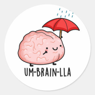 Adesivo Redondo Um cérebro-lla Funny Brain Puns