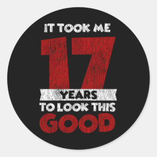 Adesivo Redondo Um Dia De 17 Anos Me Fez Ficar Bem No 17º Aniversá