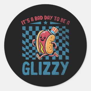 Adesivo Redondo Um Dia Ruim Para Ser Um Glizzy 4 De Julho