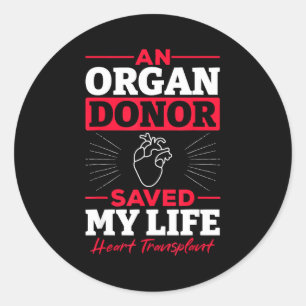 Adesivo Redondo Um Doador de Órgãos Salvou Minha Vida Transplante