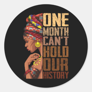 Adesivo Redondo Um Mês Não Pode Segurar Nossa História Melanina Af