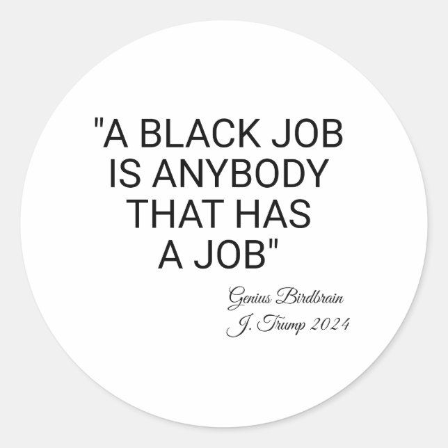 Adesivo Redondo Um Trabalho Preto É Qualquer Um (Frente)