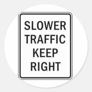 Adesivo Redondo Um tráfego mais lento mantem-se certo