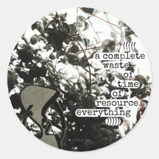 Adesivo Redondo uma completa perda de tempo