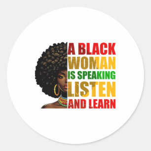 Adesivo Redondo Uma Mulher Negra Está Falando Ouça E Aprenda Afroc