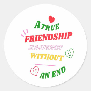 Adesivo Redondo Uma verdadeira amizade é uma viagem sem fim