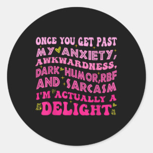 Adesivo Redondo Uma Vez Que Passe A Minha Ansiedade Engraçado, Ina