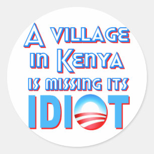 Adesivo Redondo Uma vila em Kenya está faltando seu idiota Obama