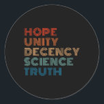 Adesivo Redondo Unity Decency Science Truth<br><div class="desc">Unity Decency Science Truth</div>