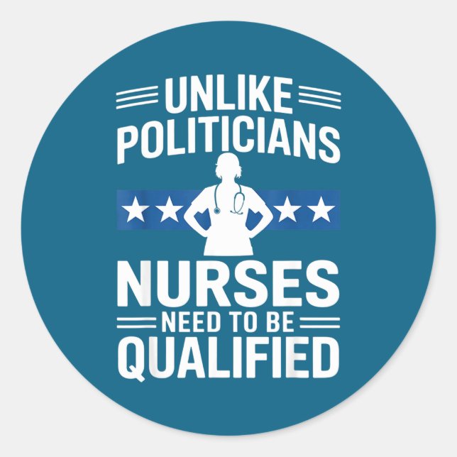 Adesivo Redondo Unlike Liticians Nurses Need To Be Qualified Sarca (Frente)