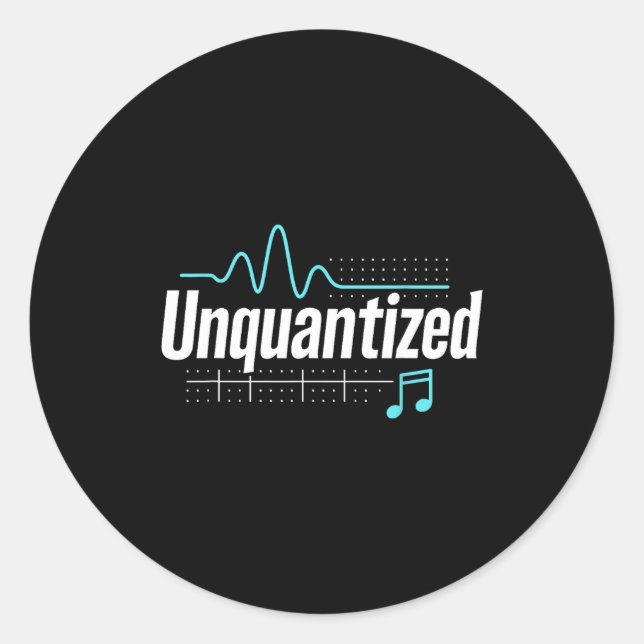 Adesivo Redondo Unquantized Music Producer Musician Graphic  (Frente)