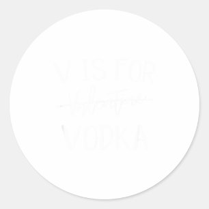 Adesivo Redondo V é para o Dia dos Namorados Sem Vodka Engraçado S