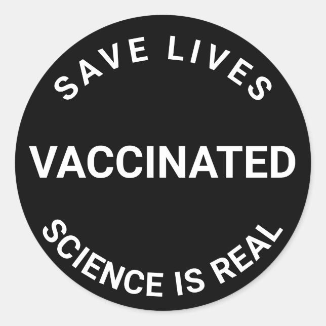 Adesivo Redondo Vacinada, a ciência é real, salva vidas preto (Frente)