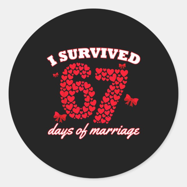 Adesivo Redondo Valentine’s Day I Survived 67 Days Of Dating Funny (Frente)
