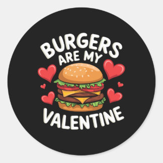 Adesivo Redondo Valentine's Day Funny Burgers Are My Valentine Val
