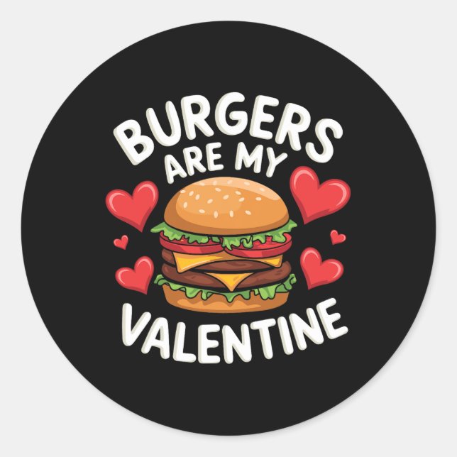 Adesivo Redondo Valentine's Day Funny Burgers Are My Valentine Val (Frente)