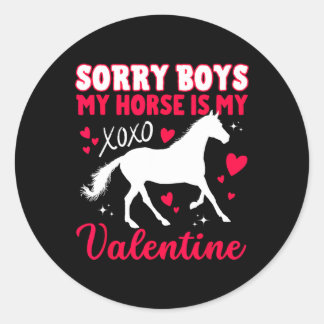 Adesivo Redondo Valentines Day Sorry Boys My Horse Is My Valentine