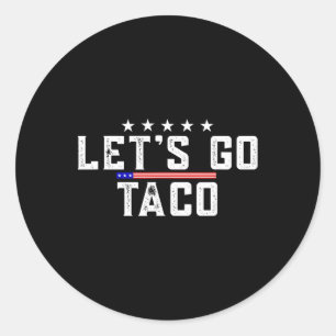 Adesivo Redondo Vamos Camiseta Taco Homens Mulheres Roupas Vamos T