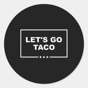 Adesivo Redondo Vamos Engraçado Vai Taco 29