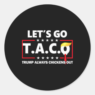 Adesivo Redondo Vamos Engraçado Vai Taco 49