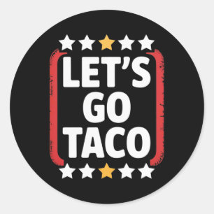 Adesivo Redondo Vamos Engraçado Vai Taco 5