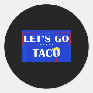 Adesivo Redondo Vamos Engraçado Vai Taco 54