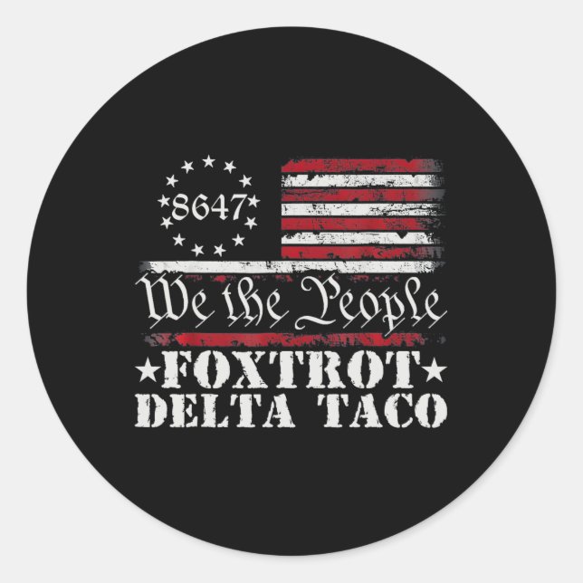 Adesivo Redondo Vamos Engraçado Vai Taco Camisa Foxtrot Delta Taco (Frente)