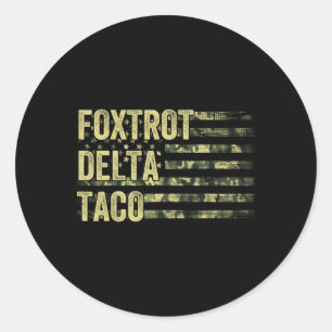 Adesivo Redondo Vamos Engraçado Vai Taco Camisa Foxtrot Delta Taco