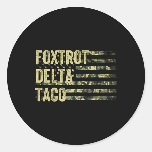 Adesivo Redondo Vamos Engraçado Vai Taco Camisa Foxtrot Delta Taco (Frente)