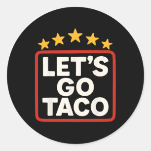 Adesivo Redondo Vamos Engraçado Vai Taco Taco Chicken Para Mulhere