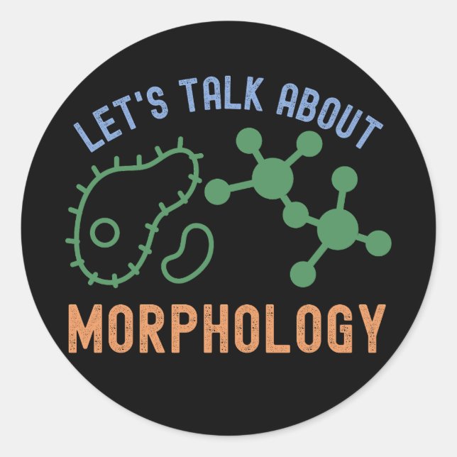 Adesivo Redondo Vamos Fala Sobre Morfologia, Ciência Morfológica (Frente)