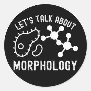 Adesivo Redondo Vamos Falar Sobre Morfologia, Ciência da Morfologi