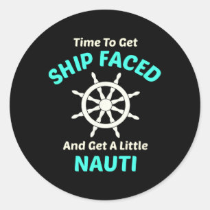 Adesivo Redondo Vamos Ficar Embriagados e Navegar com Nauti