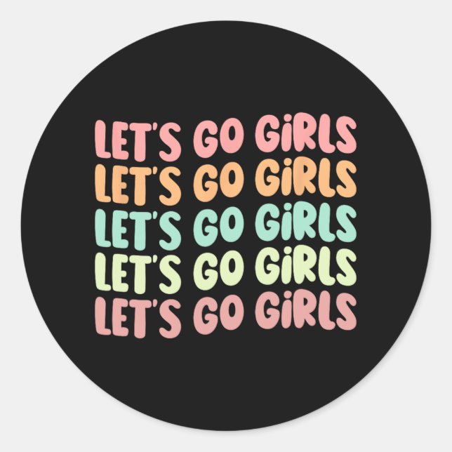Adesivo Redondo Vamos Go Girls Festa de solteira Noiva Casada (Frente)