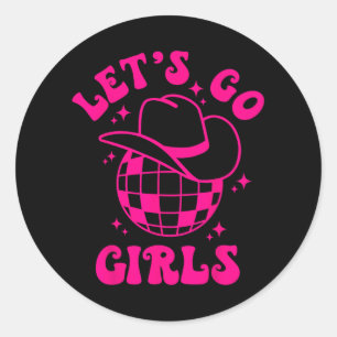 Adesivo Redondo Vamos Go Girls Team Bride Cowgirl Hat Disco Bachel