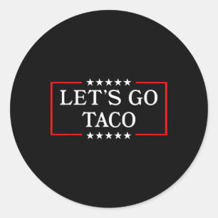 Adesivo Redondo Vamos Go Taco - Taco Patriótico Engraçado