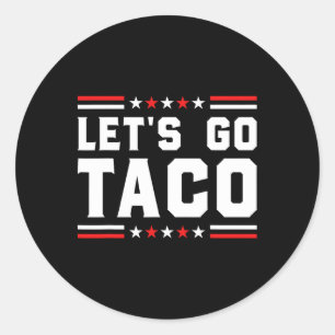 Adesivo Redondo Vamos Go Taco - Taco Patriótico Engraçado