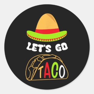 Adesivo Redondo Vamos Lá Camiseta Divertida Retro de Taco